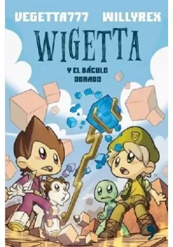 WIGETTA Y EL BACULO DORADO