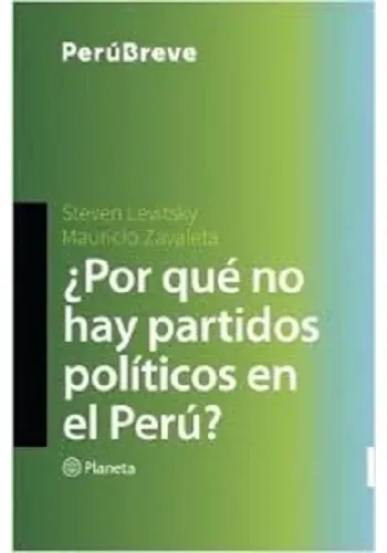 ¿POR QUÉ NO HAY PARTIDOS POLÍTICOS EN EL PERÚ?