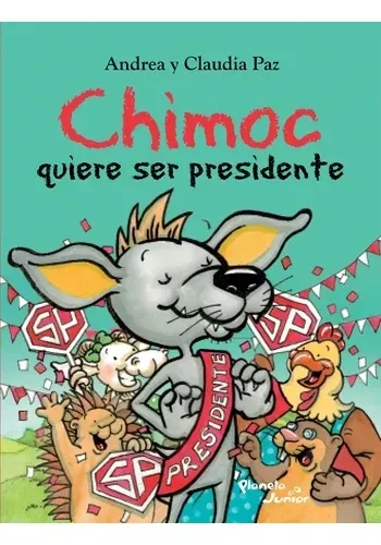 CHIMOC QUIERE SER PRESIDENTE