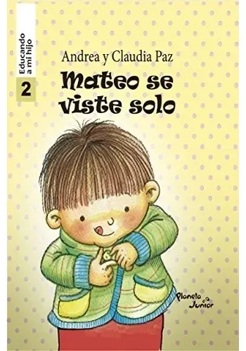 MATEO SE VISTE SOLO - EDUCANDO A MI HIJO 2