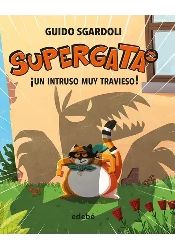 UN INTRUSO MUY TRAVIESO