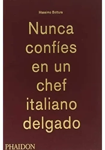 NUNCA CONFIES EN UN CHEF ITALIANO DELGADO