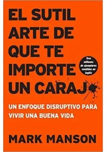 SUTIL ARTE DE QUE TE IMPORTE