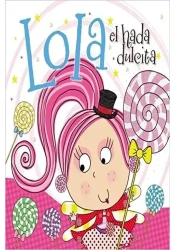 LOLA EL HADA DULCITA
