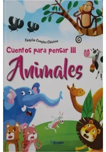 CUENTOS PARA PENSAR III - CUENTOS DE ANIMALES