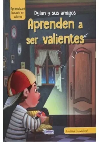 CRECIENDO EN FAMILIA - SER VALIENTES (2DA ED.)