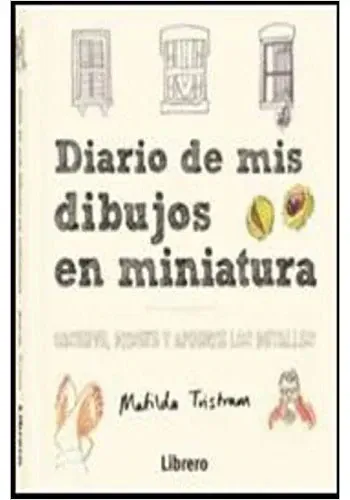 DIARIO DE MIS DIBUJOS EN MINIATURA
