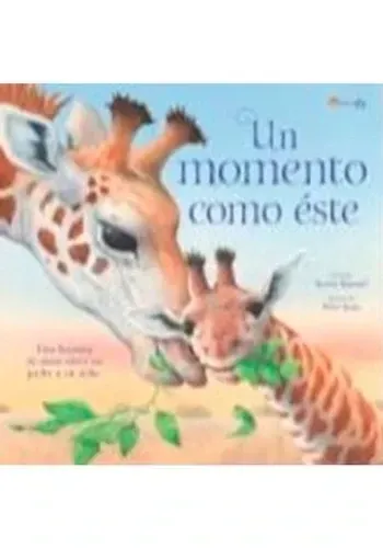 UN MOMENTO COMO ESTE
