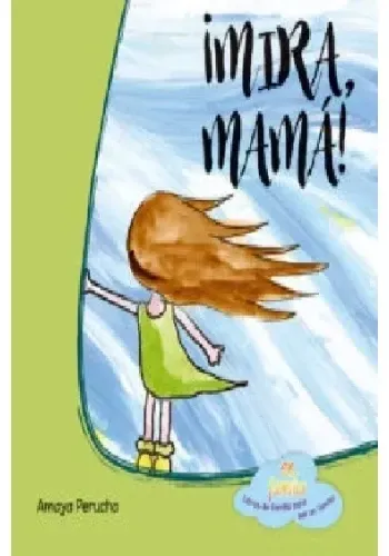 ¡MIRA, MAMÁ!