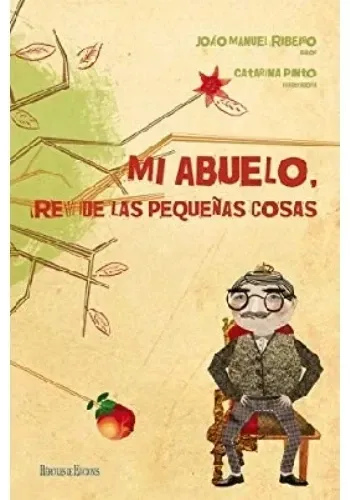 MI ABUELO, REY DE LAS PEQUEÑAS COSAS