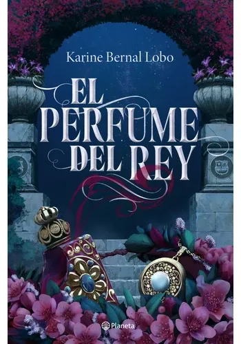 EL PERFUME DEL REY