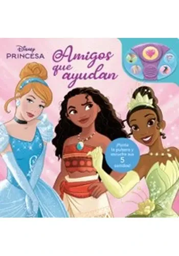 DISNEY PRINCESAS. AMIGOS QUE AYUDAN