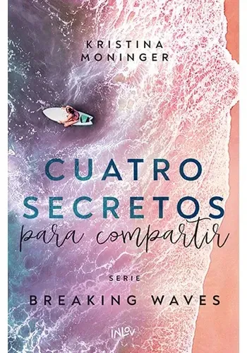 CUATRO SECRETOS PARA COMPARTIR (BREAKING WAVES)