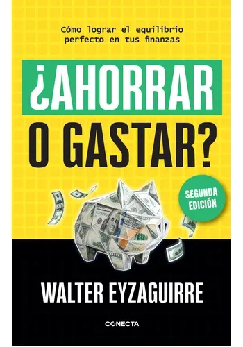 AHORRAR O GASTAR (REEDICION. NUEVA PORTADA)