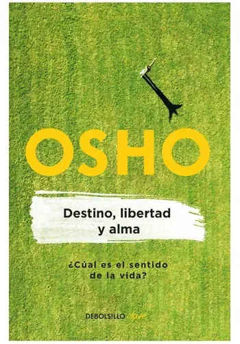 DESTINO, LIBERTAD Y ALMA