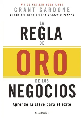 LA REGLA DE ORO DE LOS NEGOCIOS