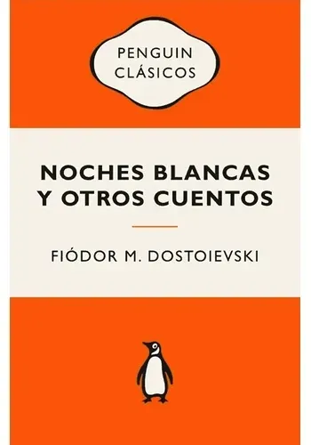 Portada de NOCHES BLANCAS Y OTROS CUENTOS (COLEC PENGUIN) de FIODOR M. DOSTOIEVSKI
