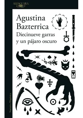 DIECINUEVE GARRAS Y UN PAJARO OSCURO