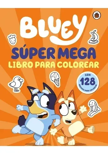 BLUEY. SUPER MEGA LIBRO PARA COLOREAR