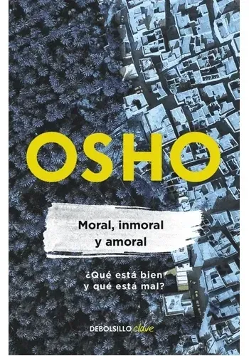 MORAL, INMORAL Y AMORAL