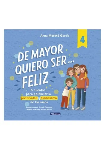 DE MAYOR QUIERO SER FELIZ 4