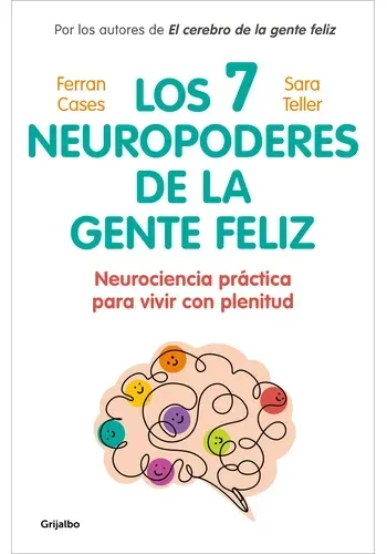 LOS 7 NEUROPODERES DE LA GENTE FELIZ