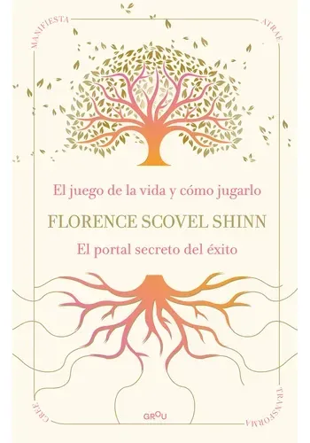 LA SABIDURIA DE FLORENCE SCOVEL SHINN