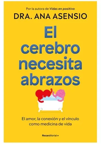 EL CEREBRO NECESITA ABRAZOS