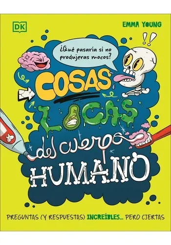 COSAS LOCAS DEL CUERPO HUMANO