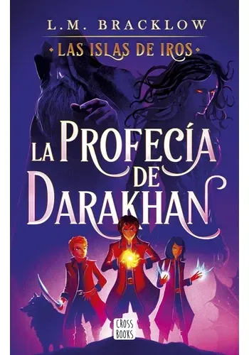 LAS ISLAS DE IROS: LA PROFECIA DE DARKHAN