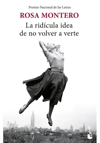 LA RIDICULA IDEA DE NO VOLVER A VERTE