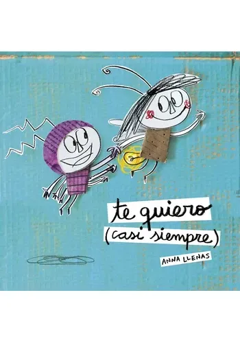 TE QUIERO (CASI SIEMPRE)