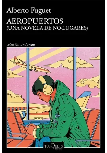 AEROPUERTOS (UNA NOVELA DE NO LUGARES)