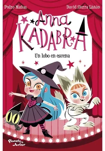 ANNA KADABRA 9. UN LOBO EN ESCENA