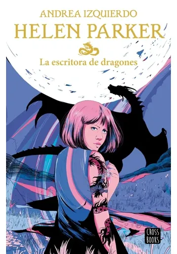 HELEN PARKER 2. LA ESCRITORA DE DRAGONES