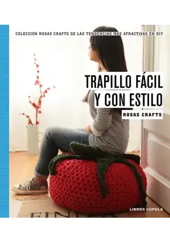 ROSAS CRAFTS. TRAPILLO FACIL Y CON ESTILO