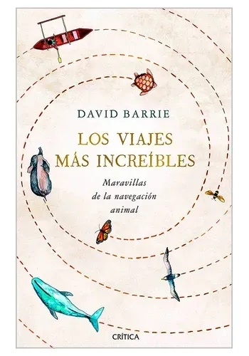 LOS VIAJES MAS INCREIBLES