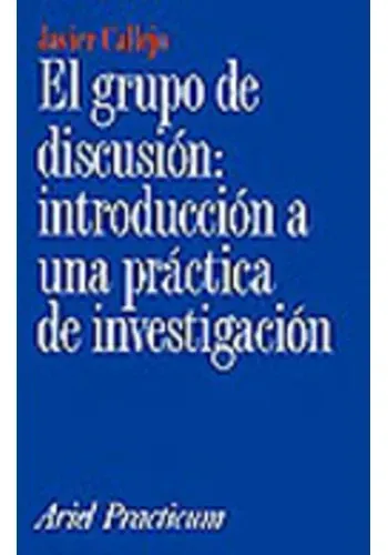 EL GRUPO DE DISCUSION: INTRODUCCION A UNA PRACTICA