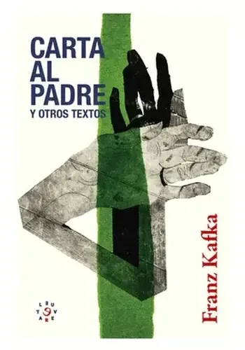 CARTA AL PADRE Y OTROS TEXTOS