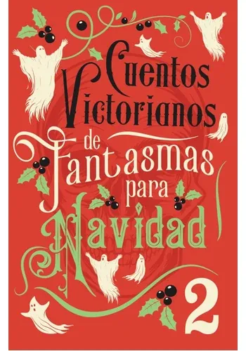 CUENTOS VICTORIANOS DE FANTASMAS PARA NAVIDAD 2