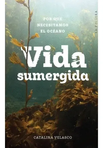 VIDA SUMERGIDA
