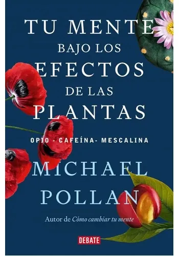 TU MENTE BAJO LOS EFECTOS DE LAS PLANTAS