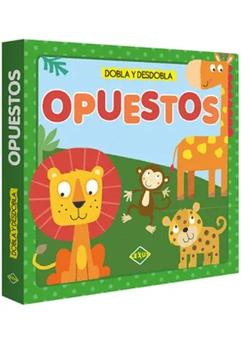 DOBLA Y DESDOBLA - OPUESTOS