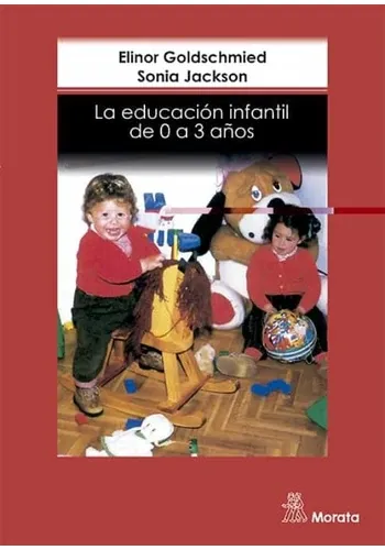 LA EDUCACION INFANTIL DE 0 A 3 AÑOS