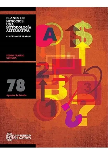 PLANES DE NEGOCIOS: UNA METODOLOGIA ALTERNATIVA