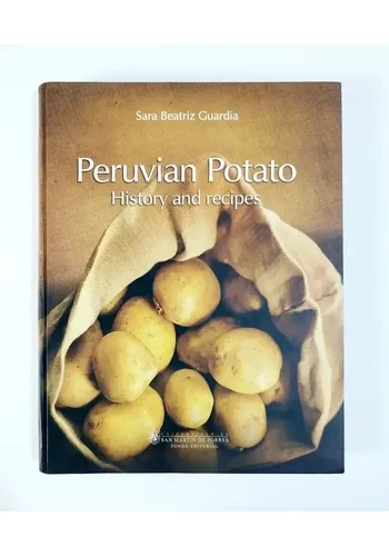PERUVIAN POTATO - HISTORY AND RECIPES