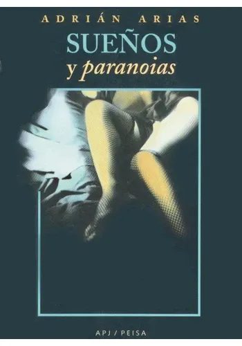 SUEÑOS Y PARANOIAS