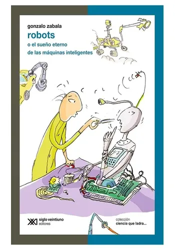 ROBOTS O EL SUEÑO ETERNO DE LAS MAQUINAS