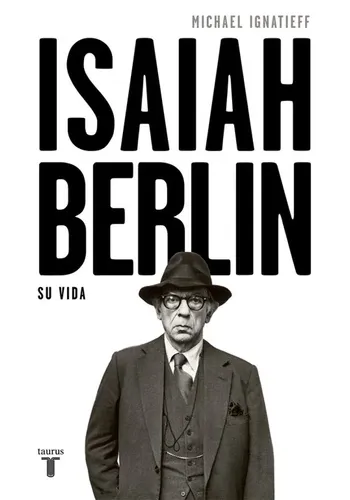 ISAIAH BERLIN. SU VIDA