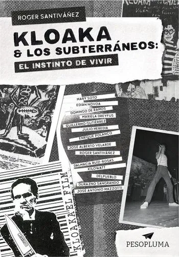 KLOAKA & LOS SUBTERRANEOS: EL INSTINTO DE VIVIR